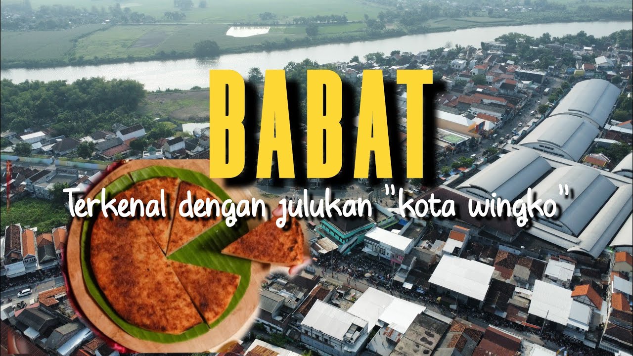 BABAT‼️KOTA KECAMATAN LEGENDARIS DAN ASAL USUL WINGKO BABAT