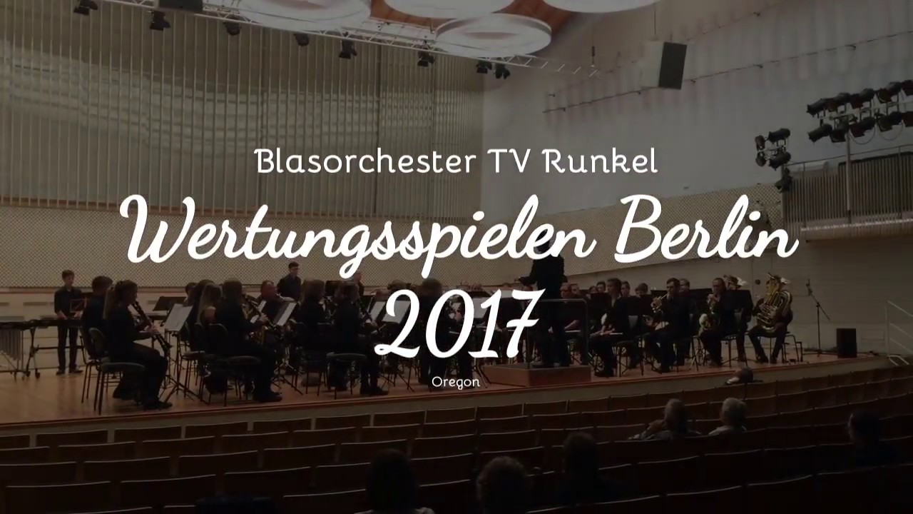 Oregon - Blasorchester TV Runkel - Wertungsspielen Berlin