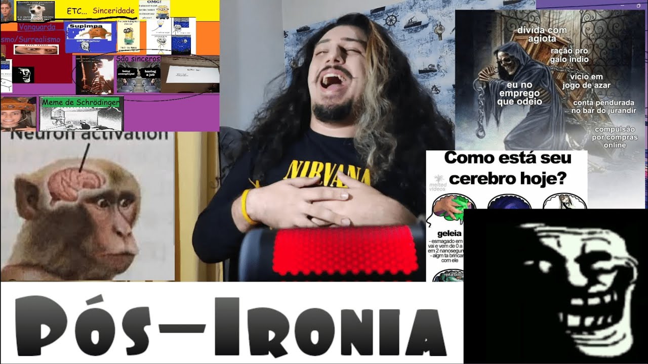 PÓS-IRONIA, META-IRONIA E NIILISMO - OS MEMES NA SOCIEDADE PÓS-VERDADE
