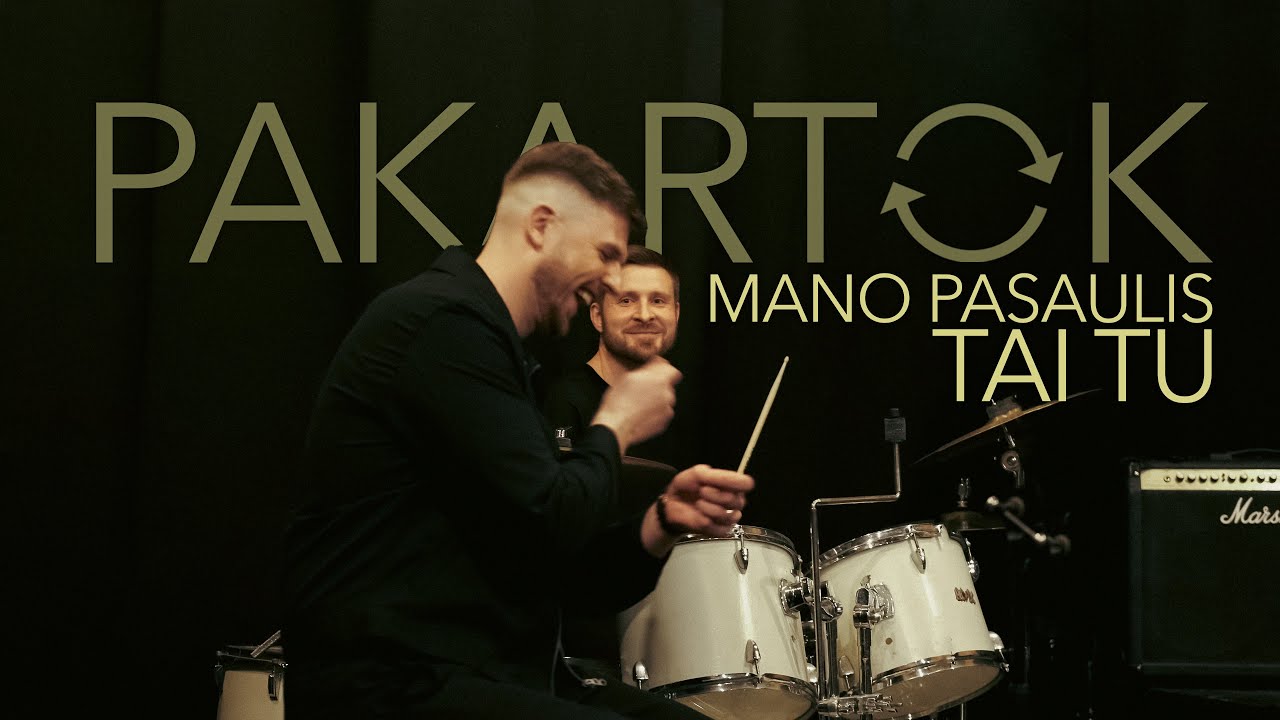 PAKARTOK - Mano pasaulis - tai tu