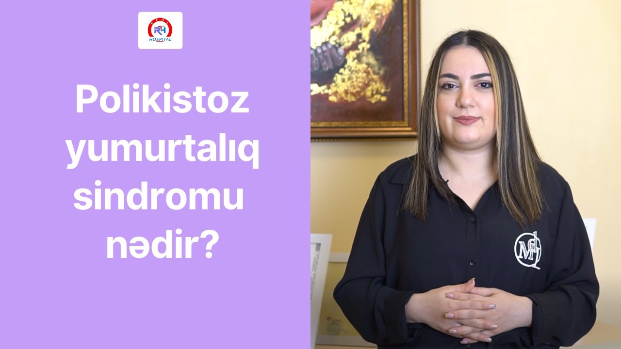 Polikistoz yumurtalıq sindromu nədir?👩‍⚕️