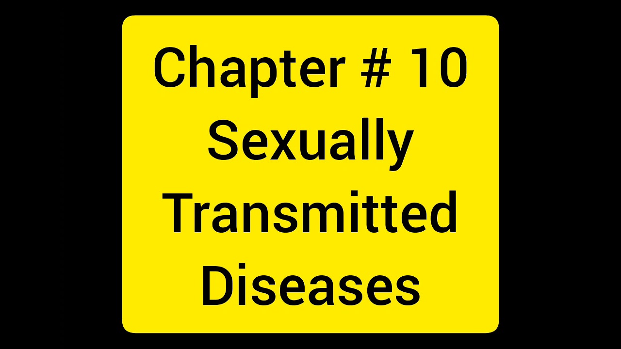 Ethics chapter #10 Sexually Transmitted Diseases. Ethics 100 cases by Conard fischer
