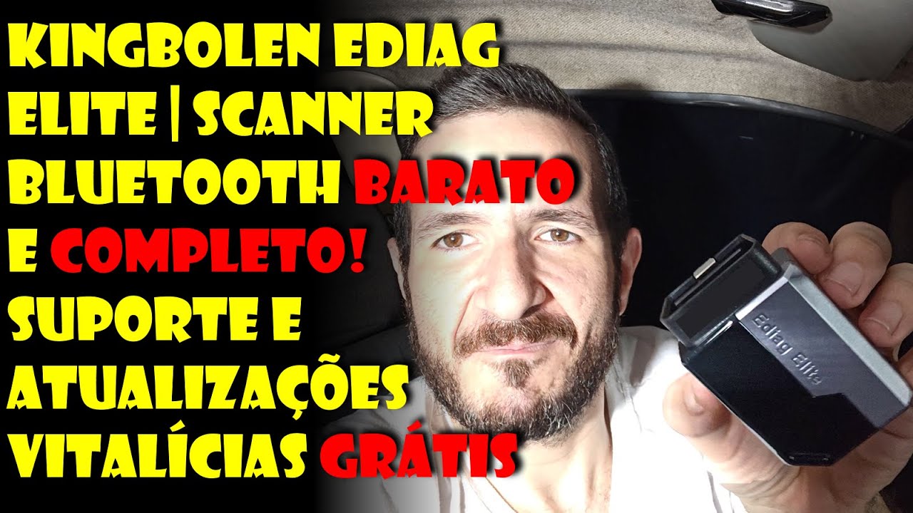 KINGBOLEN EDIAG ELITE | SCANNER BLUETOOTH BARATO E COMPLETO! SUPORTE E ATUALIZAÇÕES VITALÍCIA GRÁTIS
