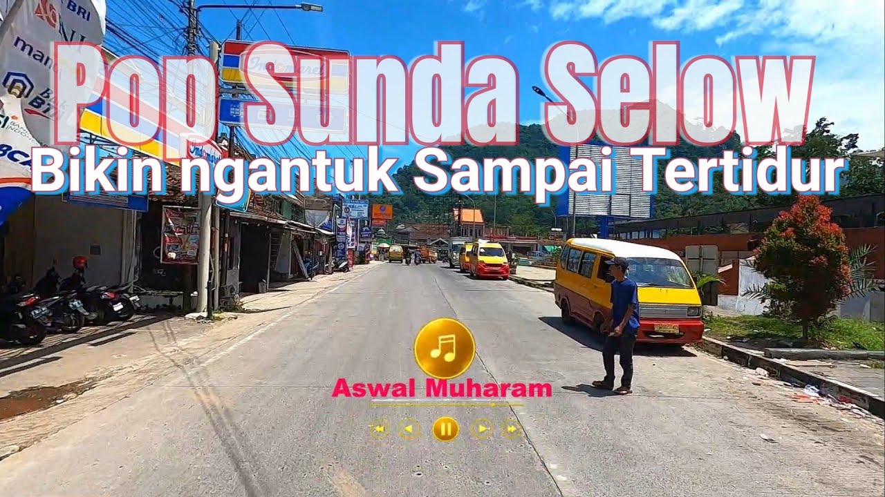 POP SUNDA SELOW BIKIN NGANTUK SAMPAI TERTIDUR