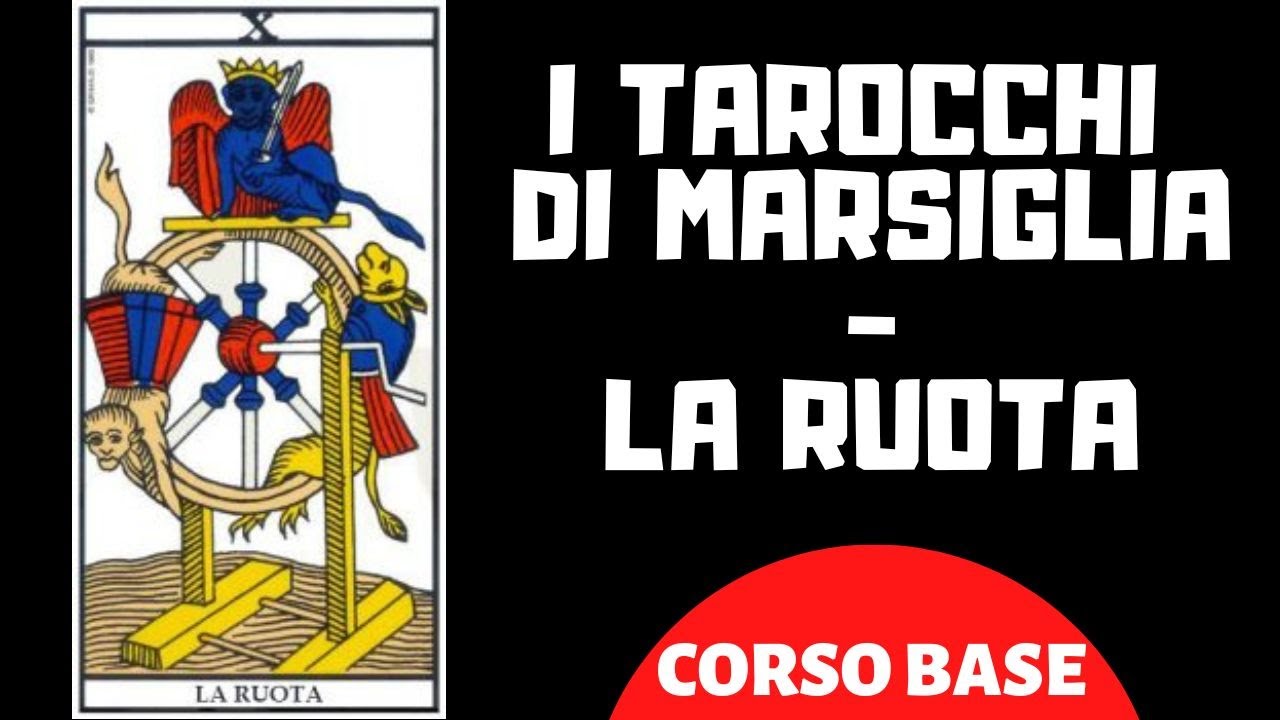 I Tarocchi di Marsiglia  - La ruota della fortuna (Corso base)