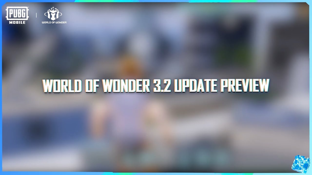 PUBG MOBILE | World of Wonder 3.2 Update Preview