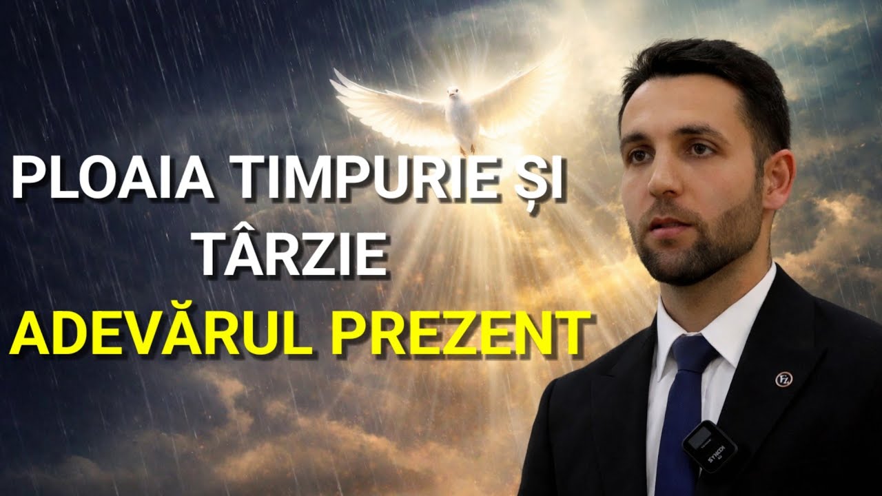 1 Adevărul Prezent/Ploaia Timpurie și Târzie - Ștefan Mereșan 