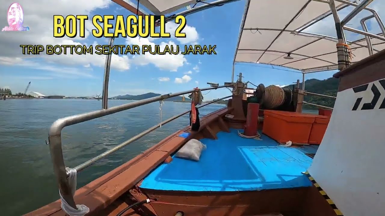 MEMANCING BOTTOM PULAU JARAK - BOT SEAGULL 2 (SILIBIN TACKLE)