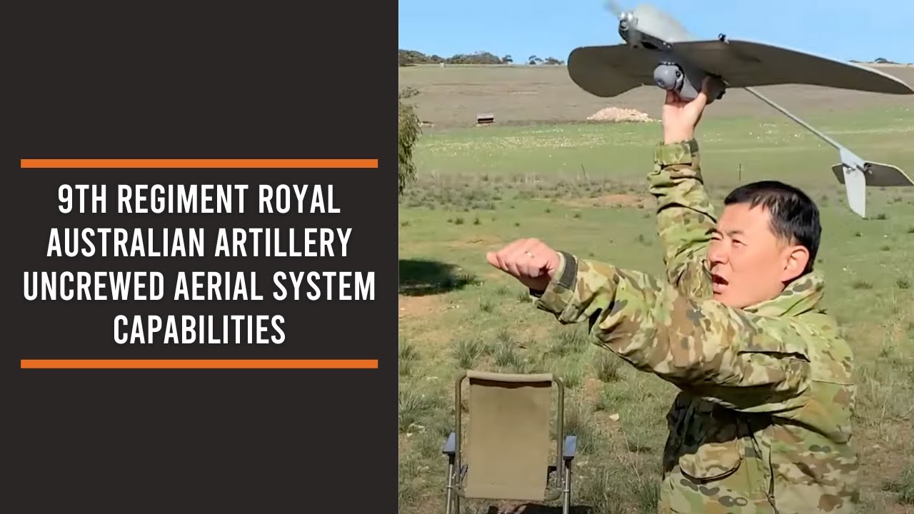 9th Regiment Royal Australian Artillery Uncrewed Aerial System Capabilities