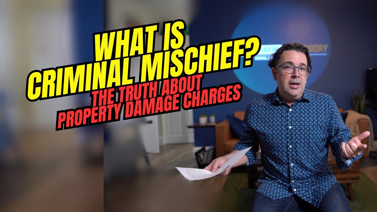 What Is Criminal Mischief?  The Truth About Property Damage Charges
