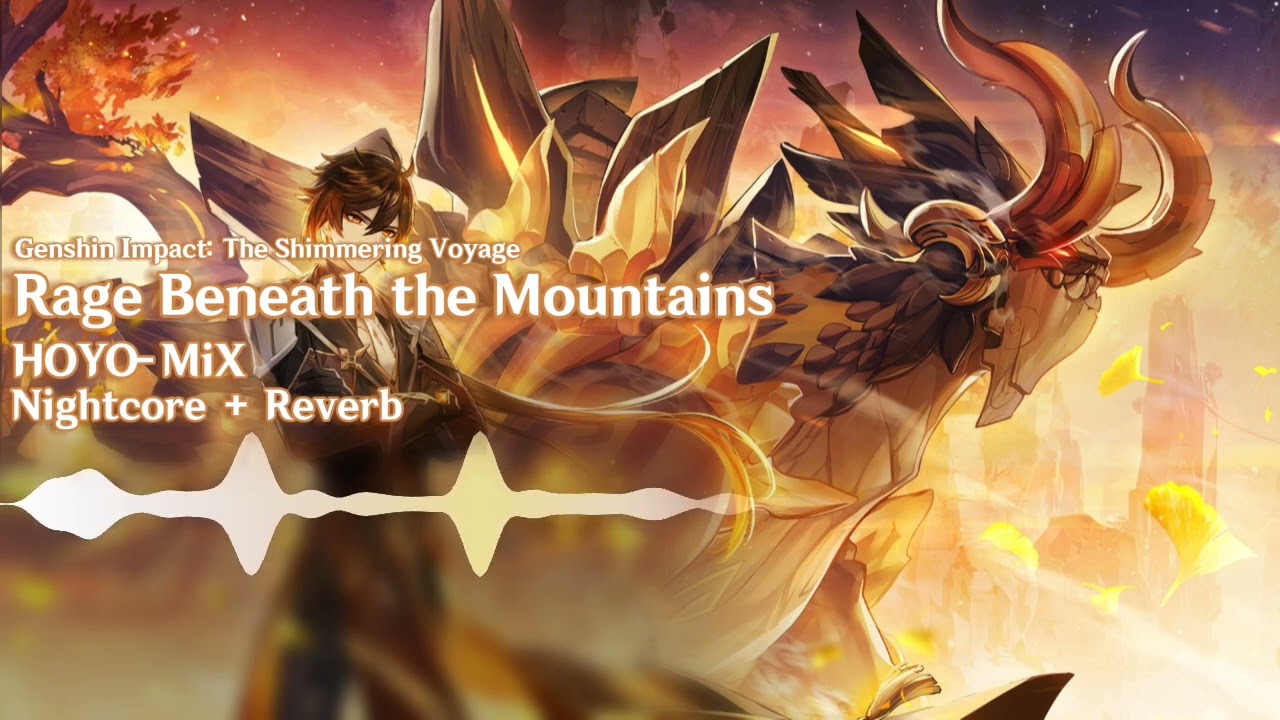 Rage Beneath the Mountains (Azhdaha phase 2) Nightcore + Reverb | Genshin Impact 原神