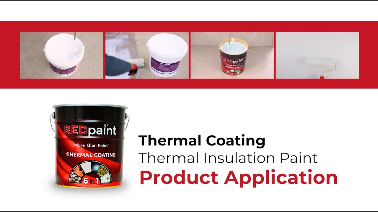 How to Apply REDpaint® - Thermal Coating (Thermal Insulation Paint) Product?