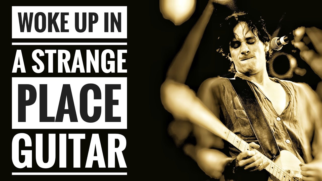 Learn to Play: I Woke Up In a Strange Place by Jeff Buckley
