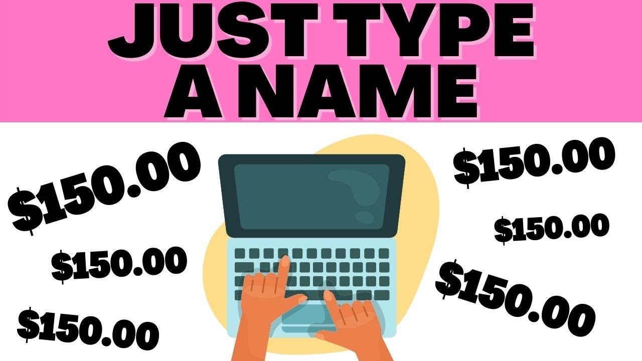 Get Paid $150 To TYPE NAMES EASY! | Make Money Online 2022