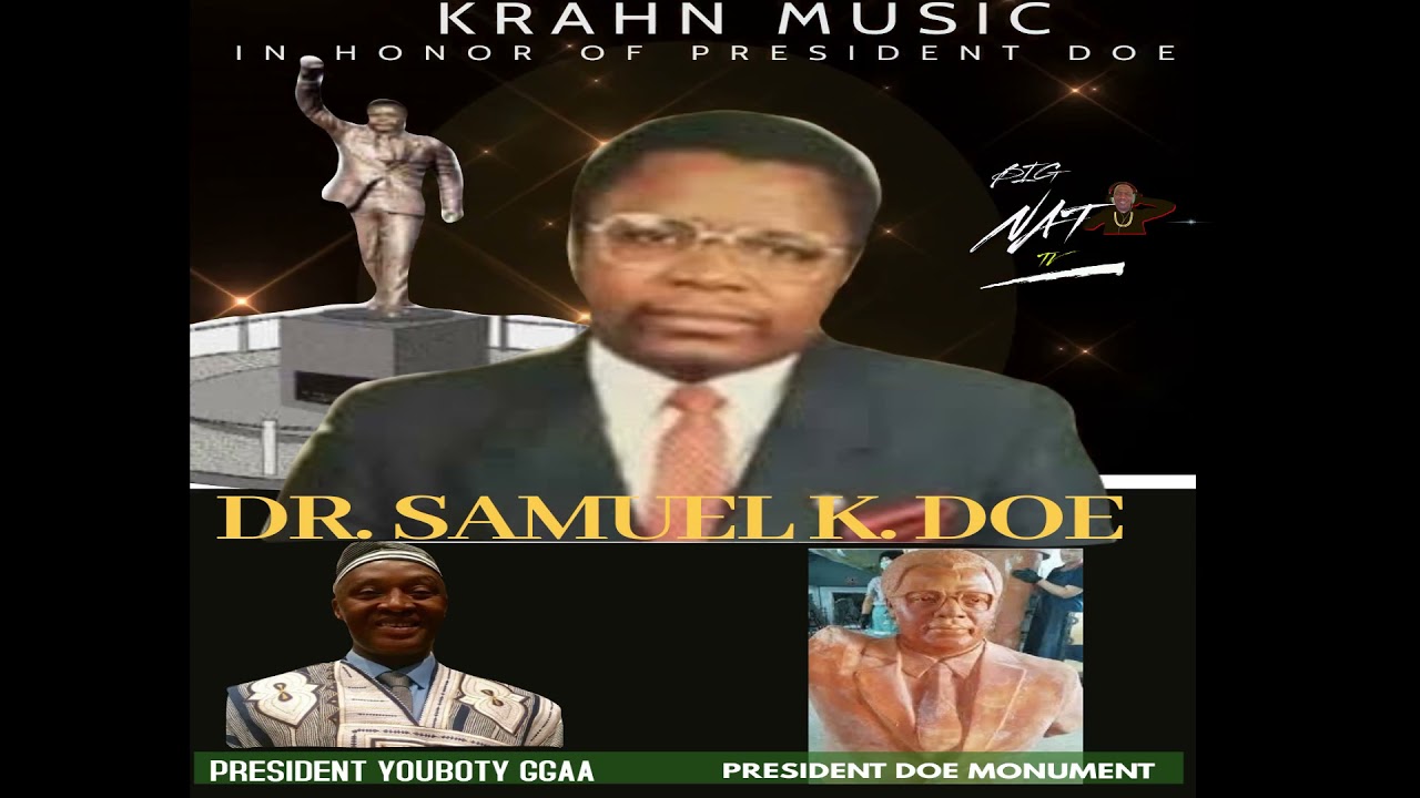 KRAHN MUSIC HONORING PRESIDENT SAMUEL K. DOE BY ALLEN BROWN