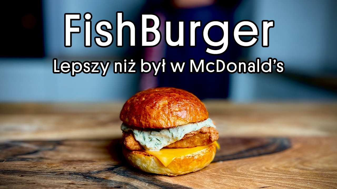 Fish Burger - lepszy niż w McDonald's | Filet-o-Fish | Dookoła Smaku