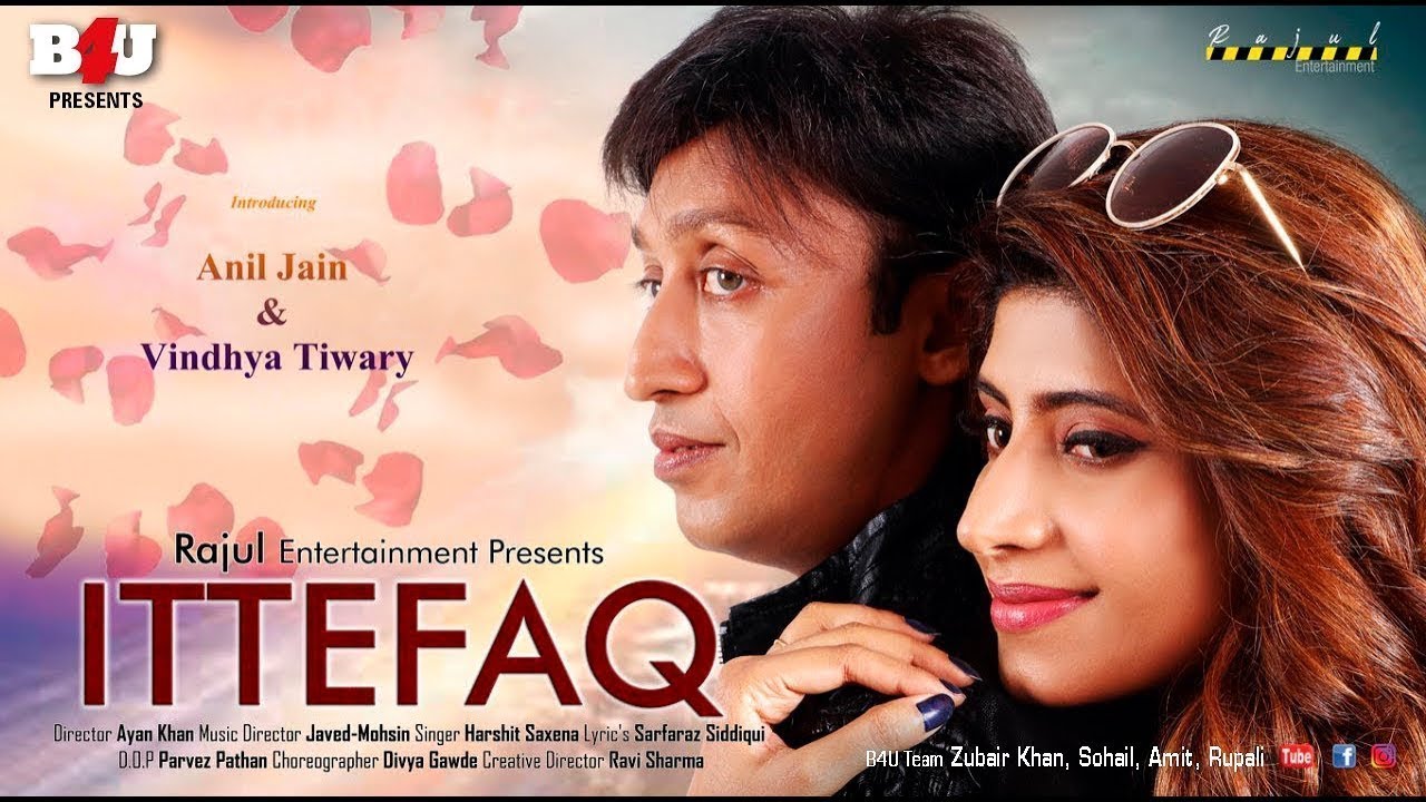 ITTEFAQ Official Song Video | Javed - Mohsin | Anil Jain & Vindhya Tiwari |Harshit Saxena| B4U Music