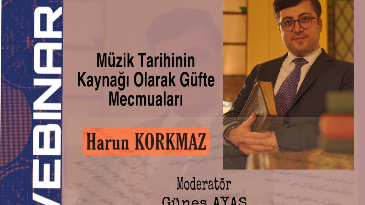 Etnomüzikoloji Derneği 5 kuruluş Yıldönümü Etkinlikleri- WEBINAR IV Harun KORKMAZ