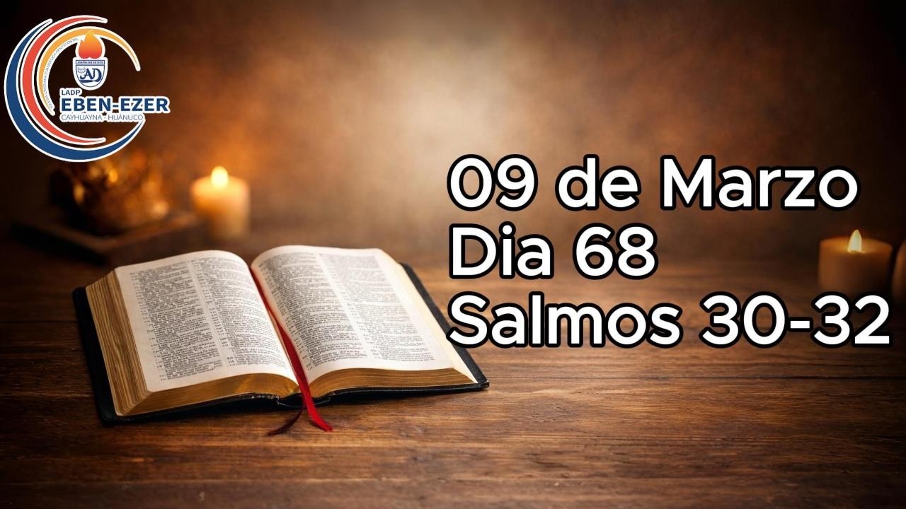 DÍA 68 Leyendo la Biblia - 09 de Marzo