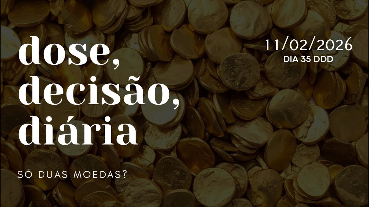 DDD de hoje 11/02/2026 - entregue aquilo que você tem HOJE! 