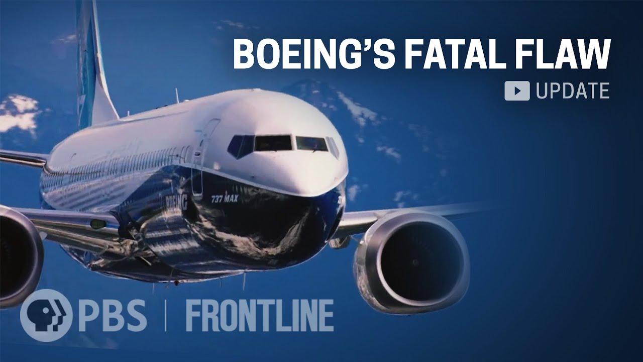 Boeing's Troubled 737 Max Plane | “Boeing’s Fatal Flaw