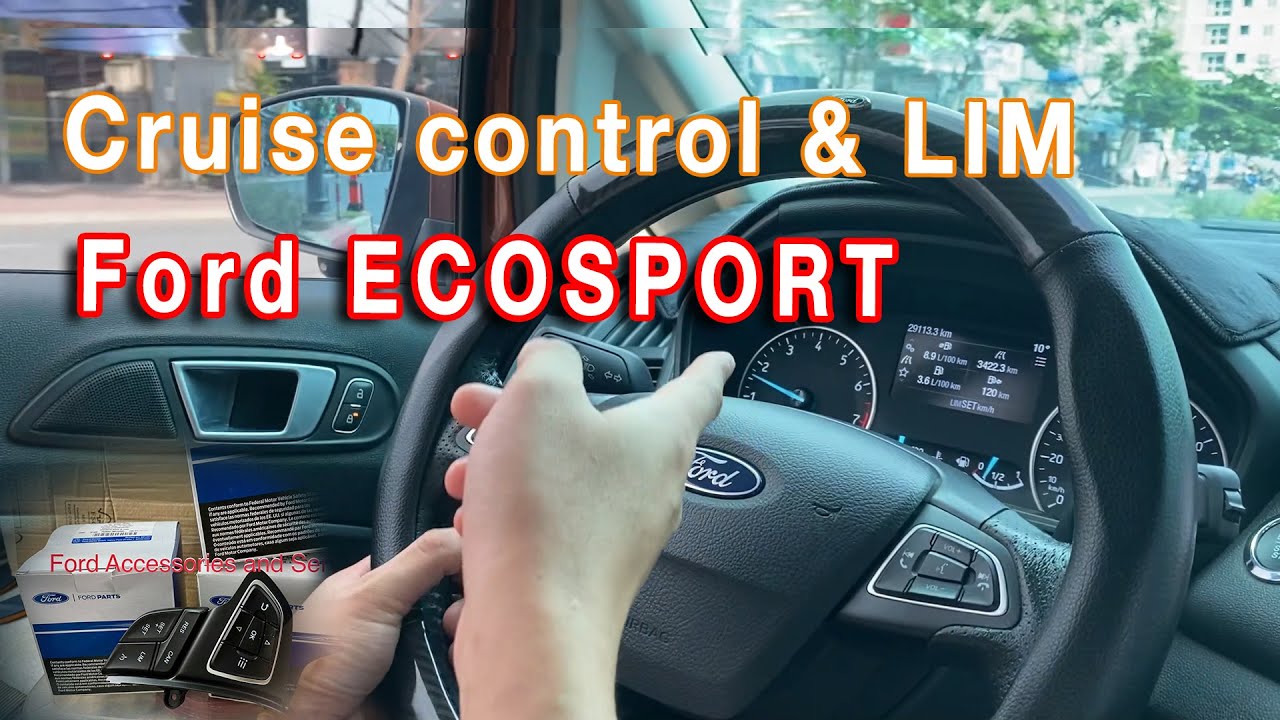 Cruise Control & LIM trên Ecosport (2018-2021)| Hướng dẫn sữ dụng | Build Your Ford