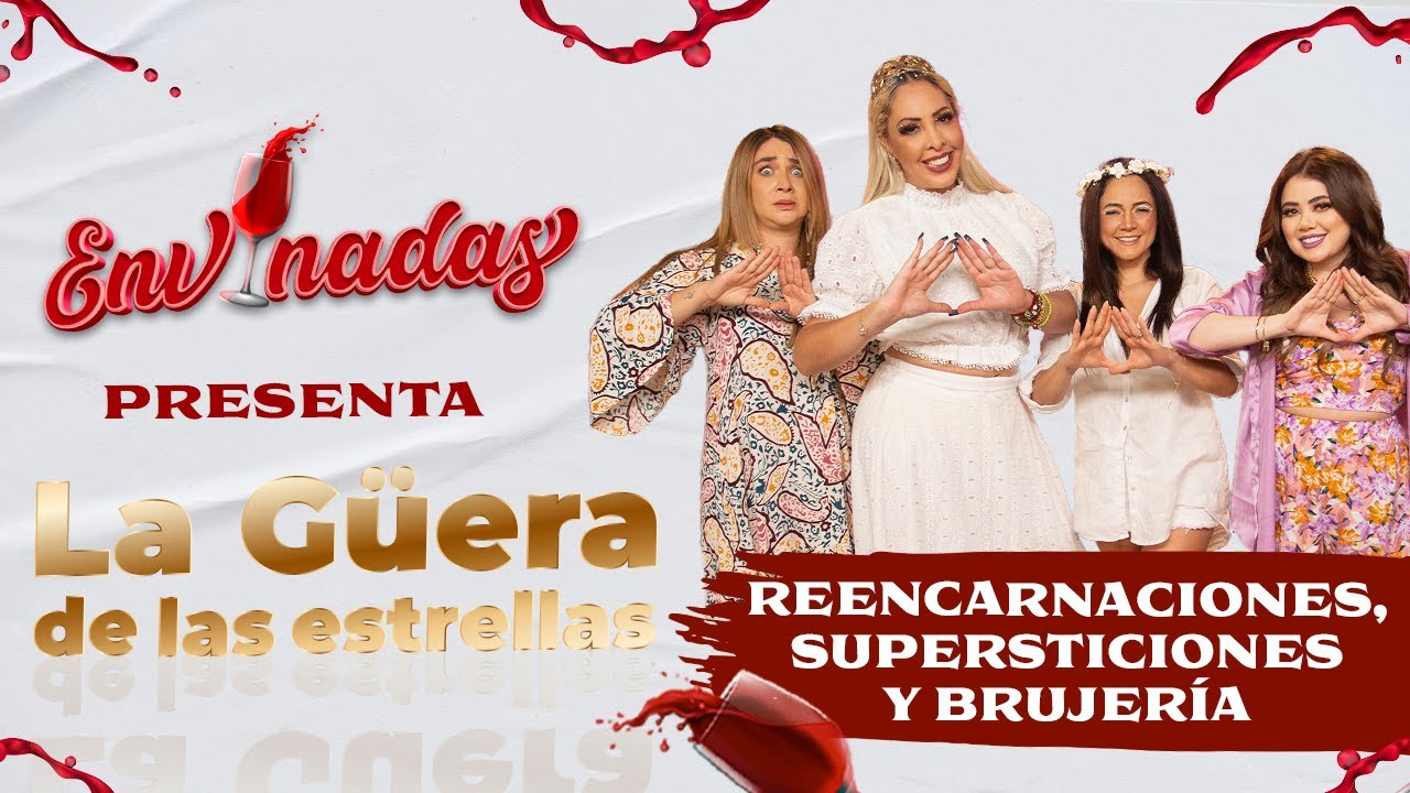 🚨La Güera de las estrellas en Envinadas: Reencarnaciones, supersticiones y brujería I Envinadas 🍷