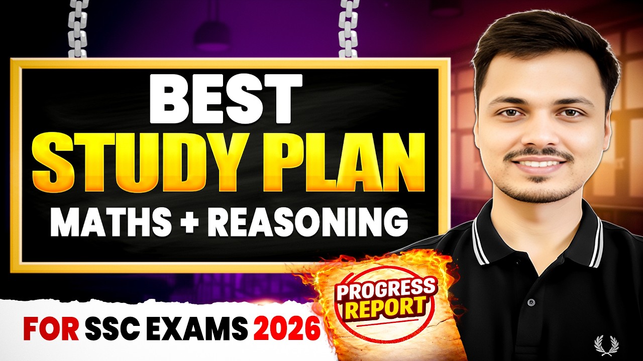 Best SSC Study Plan 🔥 | How to Use It Properly to Finish Maths & Reasoning Fast
