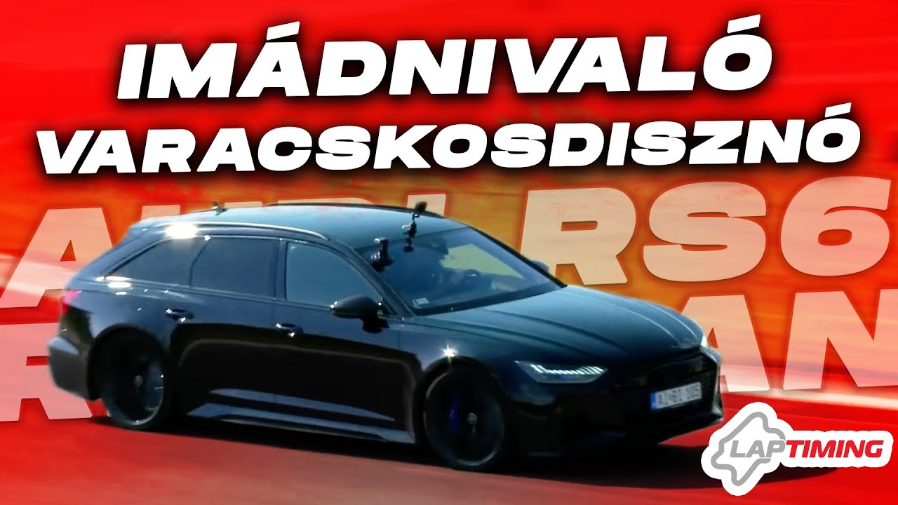 Audi RS6 Performance + / IMÁDNIVALÓ VARACSKOSDISZNÓ! (Laptiming Ep.385.)