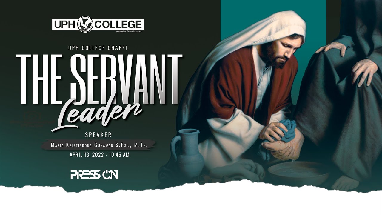 The Servant Leader | Maria Kristiadona | UPH College Chapel | 13 April 2022