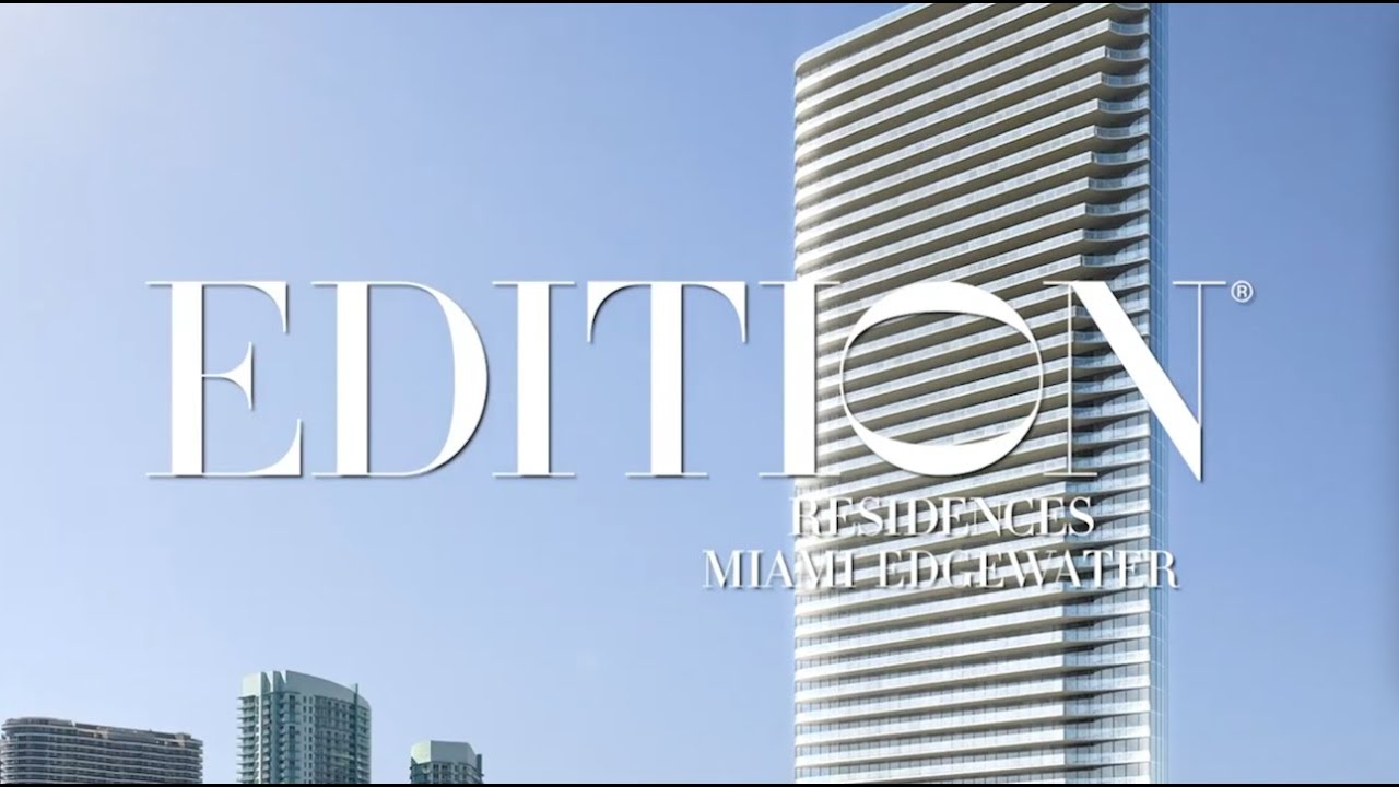 EDITION Residences Edgewater, Miami | Luxury Waterfront Condos for Sale in South Florida