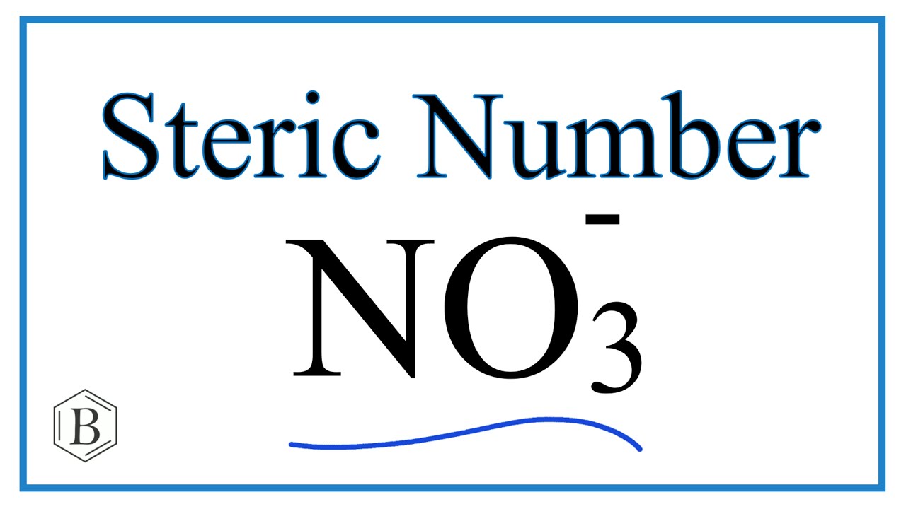 Steric Number for NO3- (Nitrate ion)