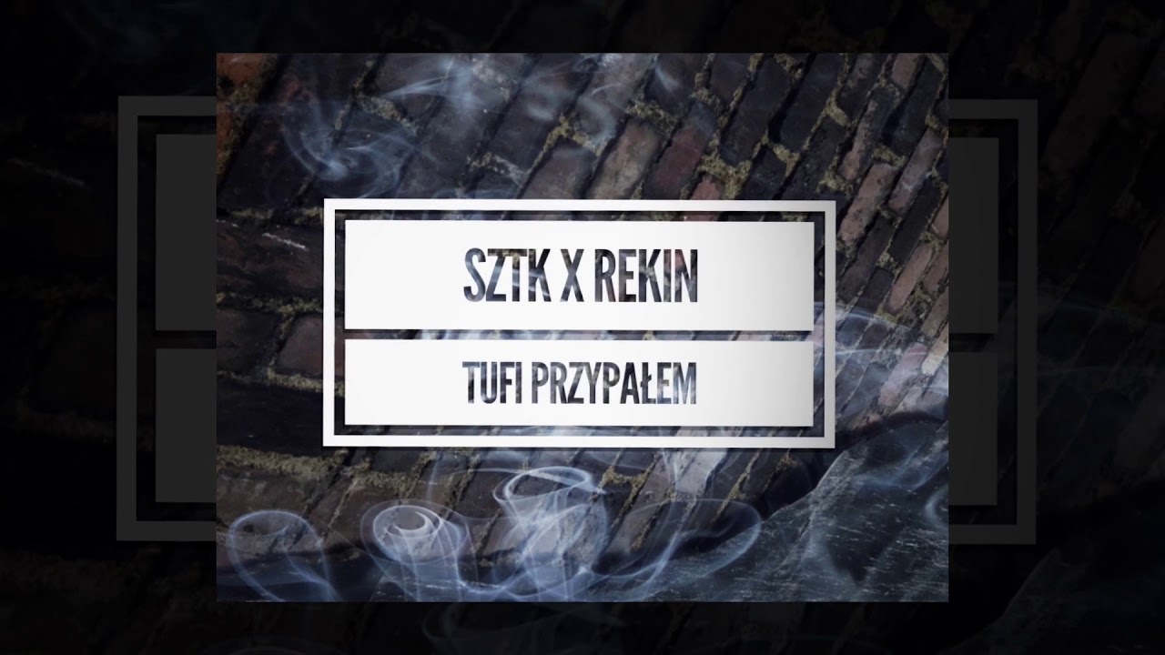 SZTK x REKIN- TUFI PRZYPAŁEM