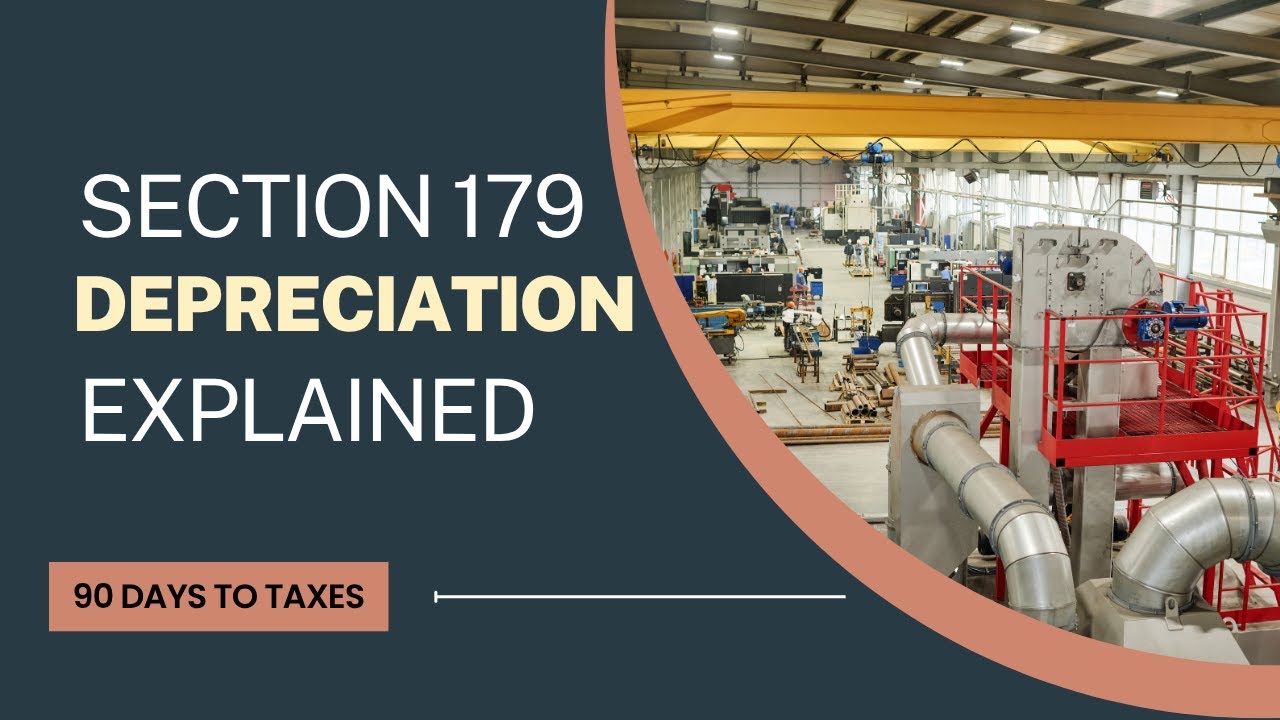 What is Section 179 Depreciation?  90 Days to Taxes Day 18 (Taxes 2026)