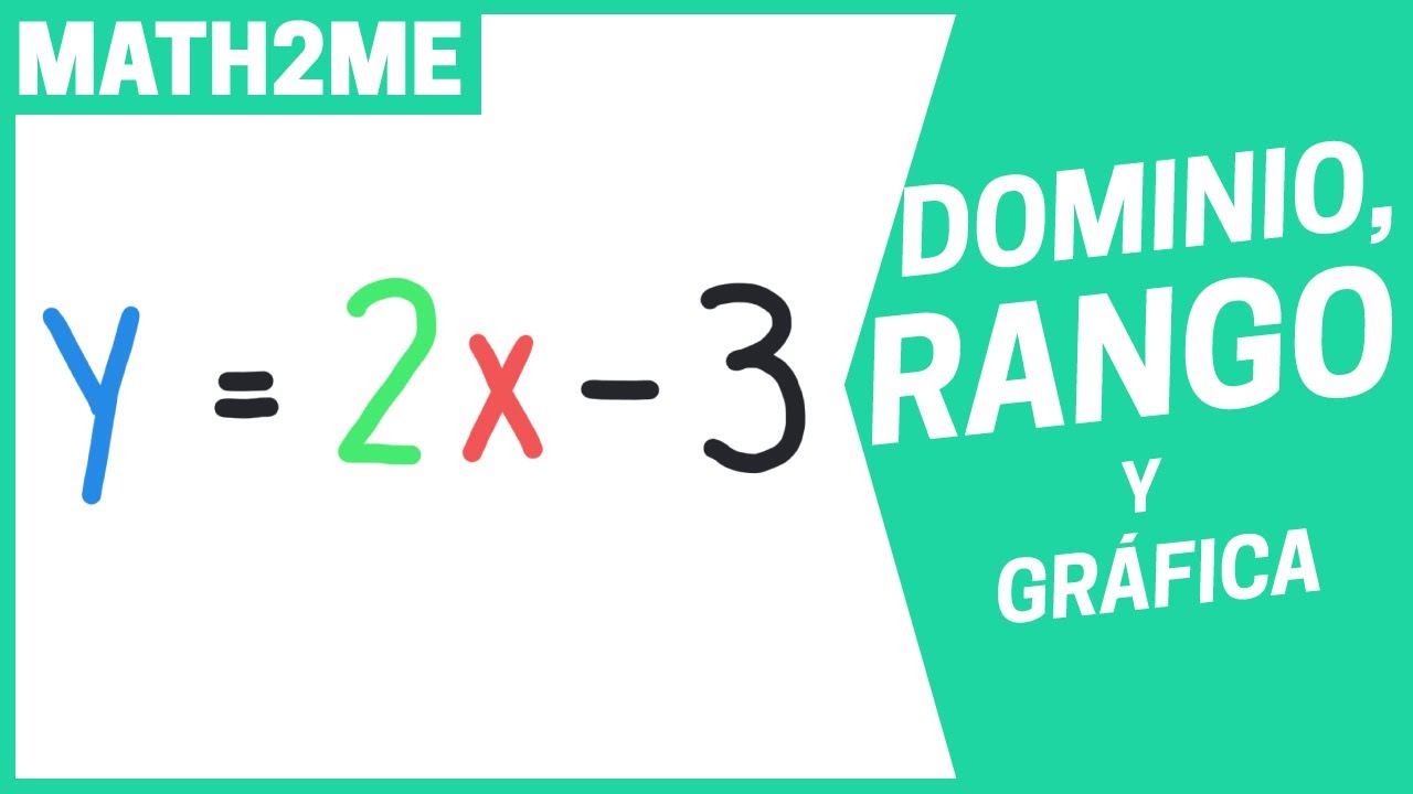 DOMINIO, RANGO y GRÁFICA de la Función Lineal