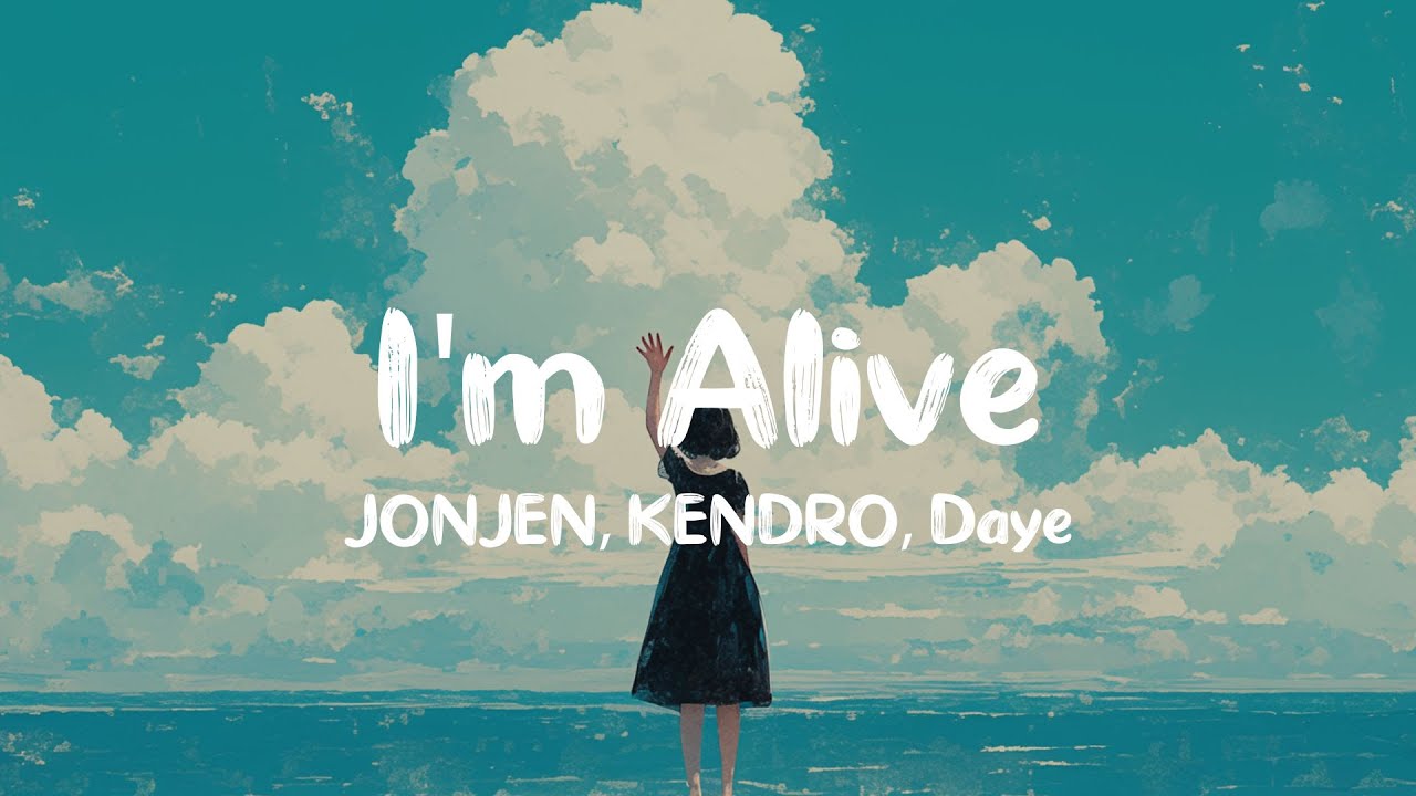 JONJEN, KENDRO - I'm Alive (ft. Daye)