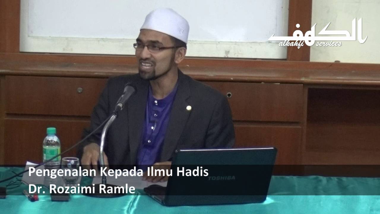 Pengenalan Ilmu Hadis - Dr. Rozaimi Ramle