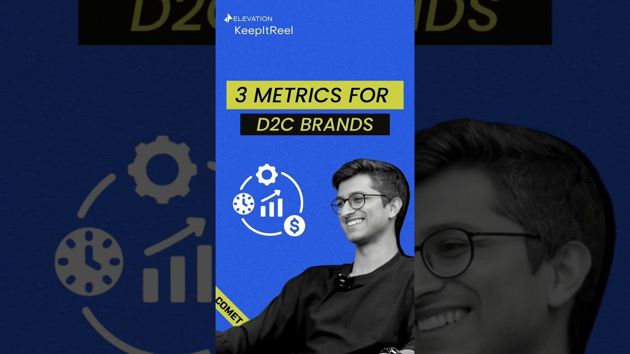 3 Metrics for D2C brands #d2c #startups #comet