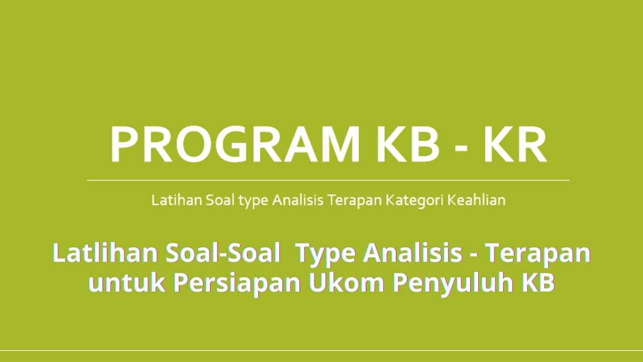 PROGRAM KB - KR || Latihan Soal Anaisis UKOM PKB Keahlian
