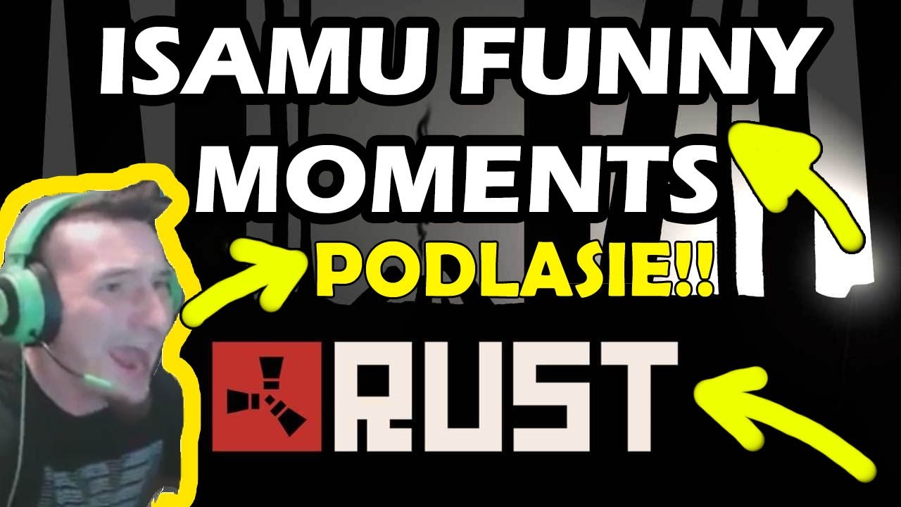 ISAMU RUST! FUNNY MOMENTS! -PODLASIE MAFIA/DARCIE MORDY!/BEKA ALL TIME!