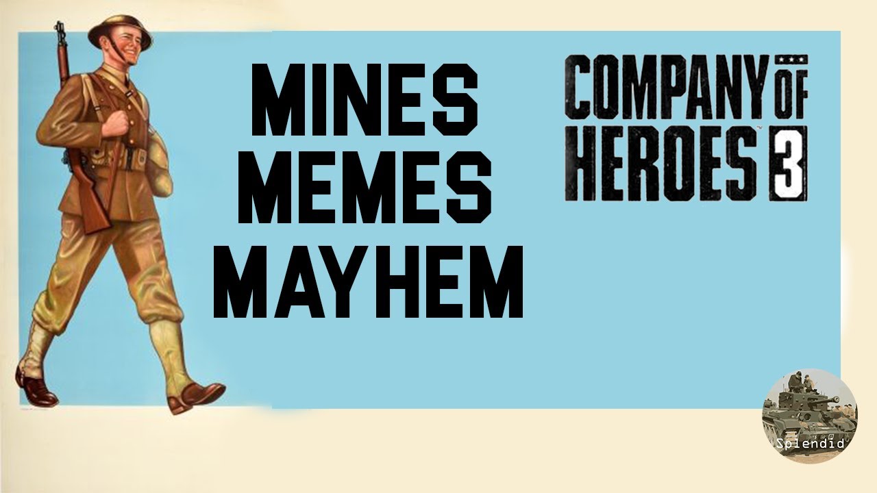 COH3 - Mines Memes and Mayhem