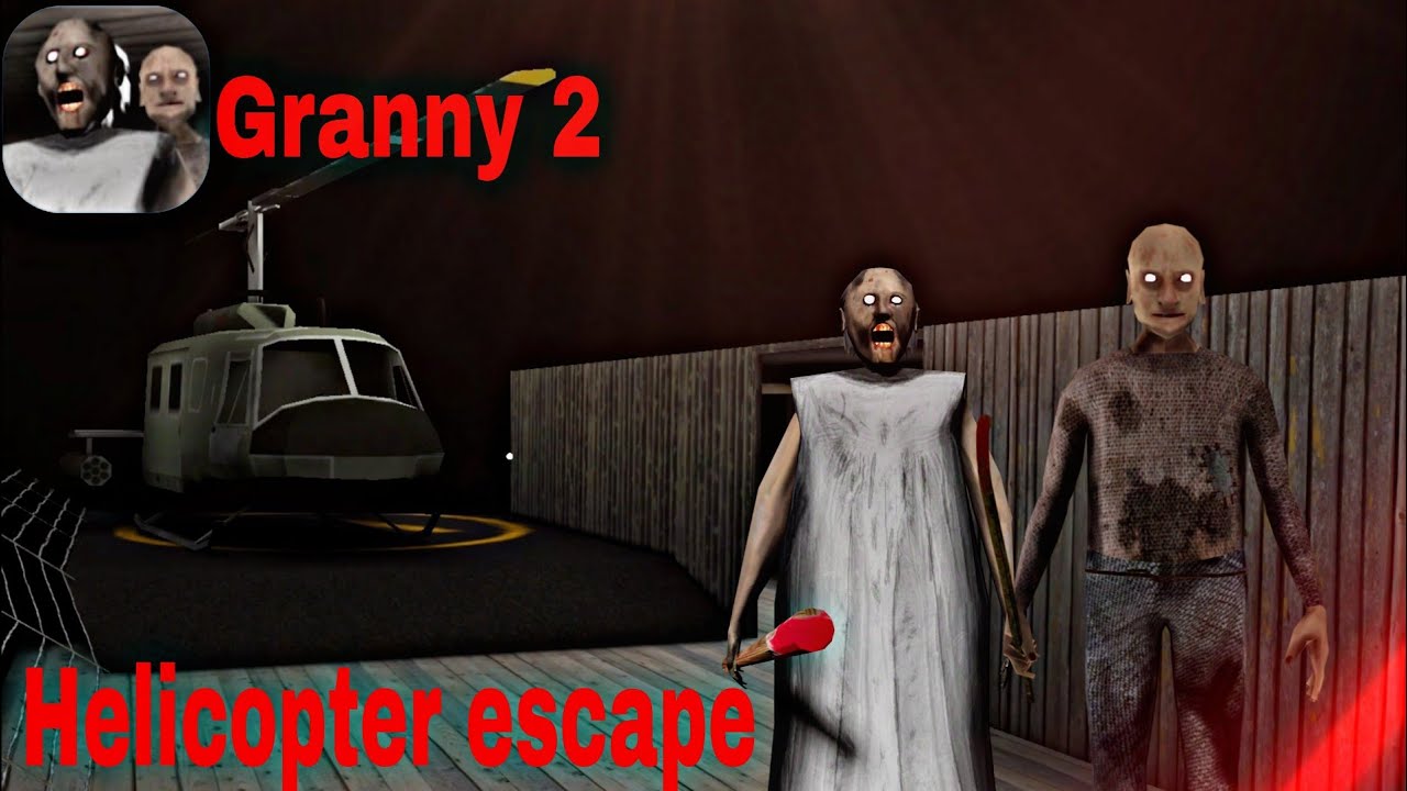 Granny 2 normal mod helicopter escape 