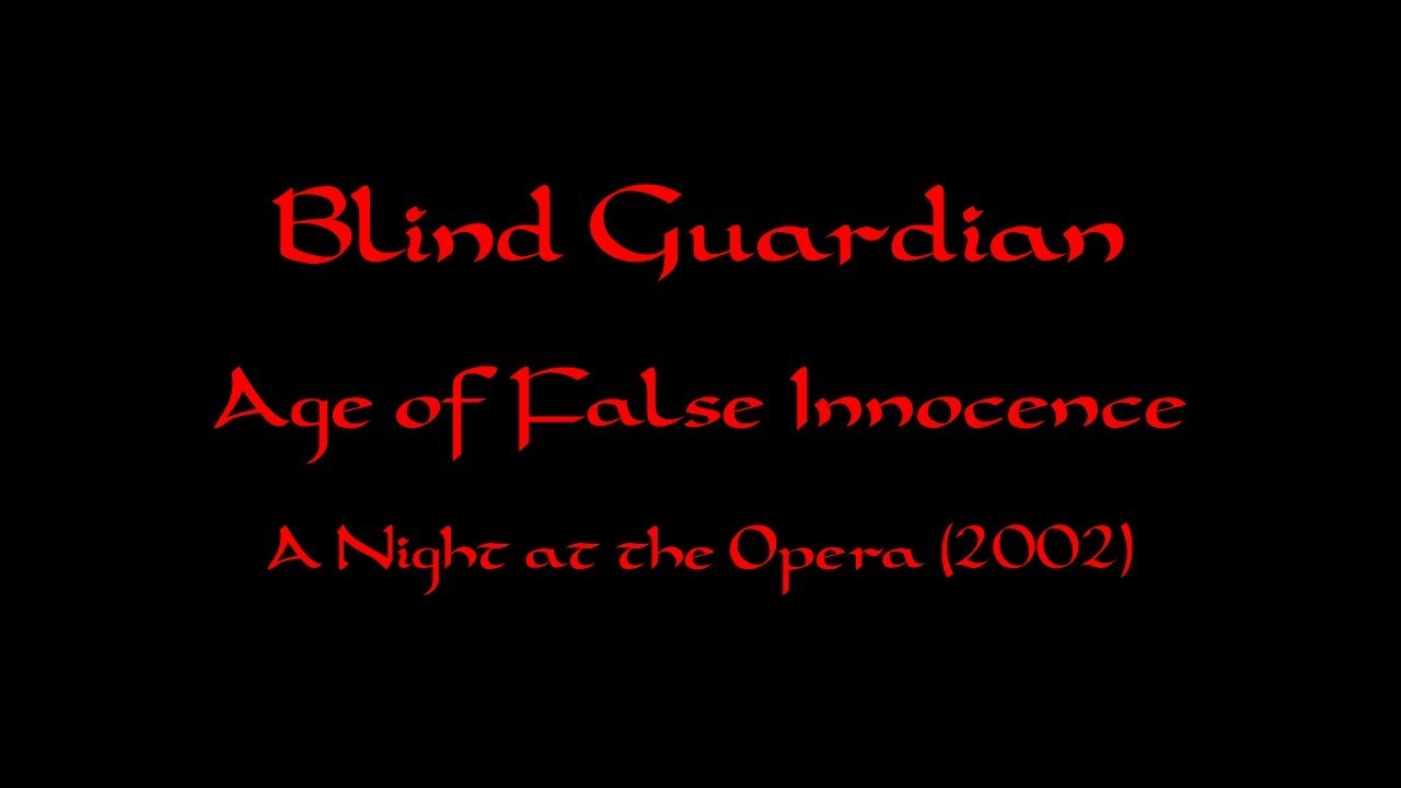 Blind Guardian - Age of False Innocence lyrics (A Night at the Opera)