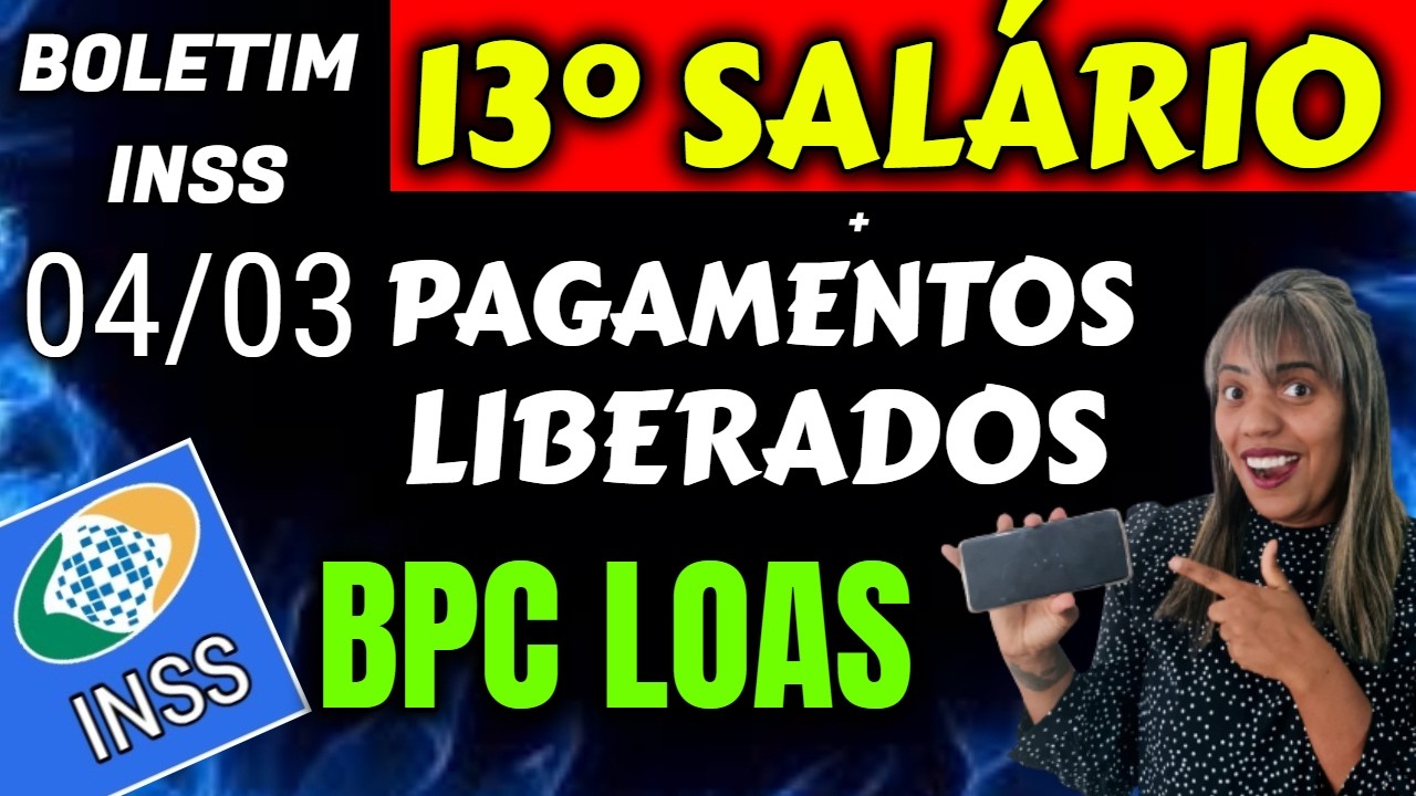 ✔️LULA AUTORIZOU! 13° SALÁRIO BPC LOAS + PAGAMENTOS LIBERADOS 0403