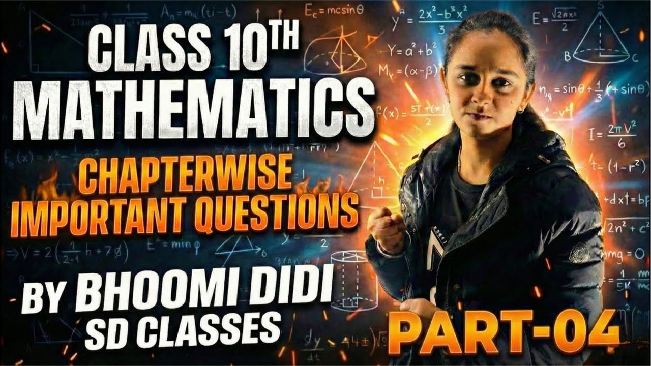 CHAPTERWISE IMPORTANT QUESTIONS II PART-04 II CLASS 10th II CBSE MATHEMATICS BY BHOOMI DIDI II