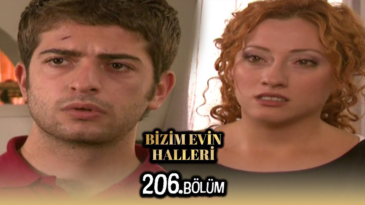 Bizim Evin Halleri 206. Bölüm