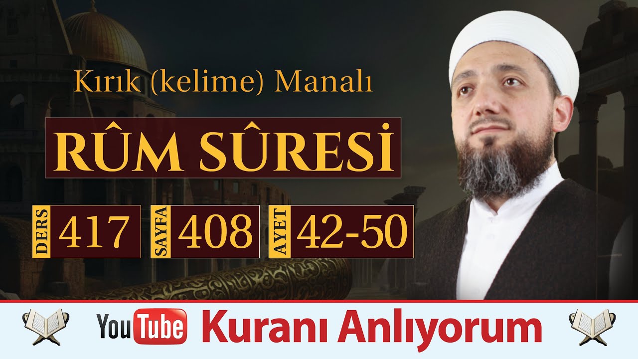 (417) Kırık Manalı Rûm Sûresi 42-50 | Rüzgarın Faydaları