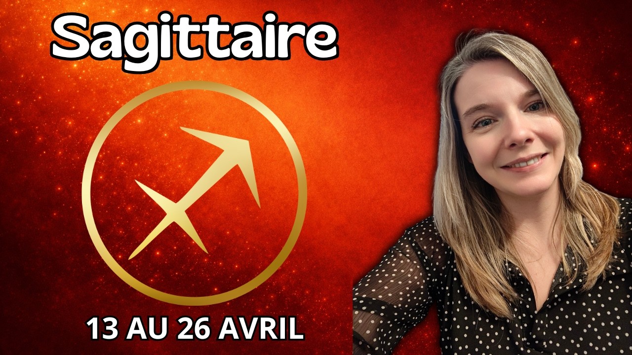 SAGITTAIRE ♐ HOROSCOPE QUINZAINE DU 13 AU 26 AVRIL 2026 : LA FIN D&rsquo;UNE ATTENTE, ENFIN UNE R&Eacute;PONSE