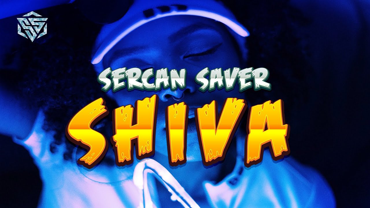 Dj Sercan Saver - Shiva #ClubMix