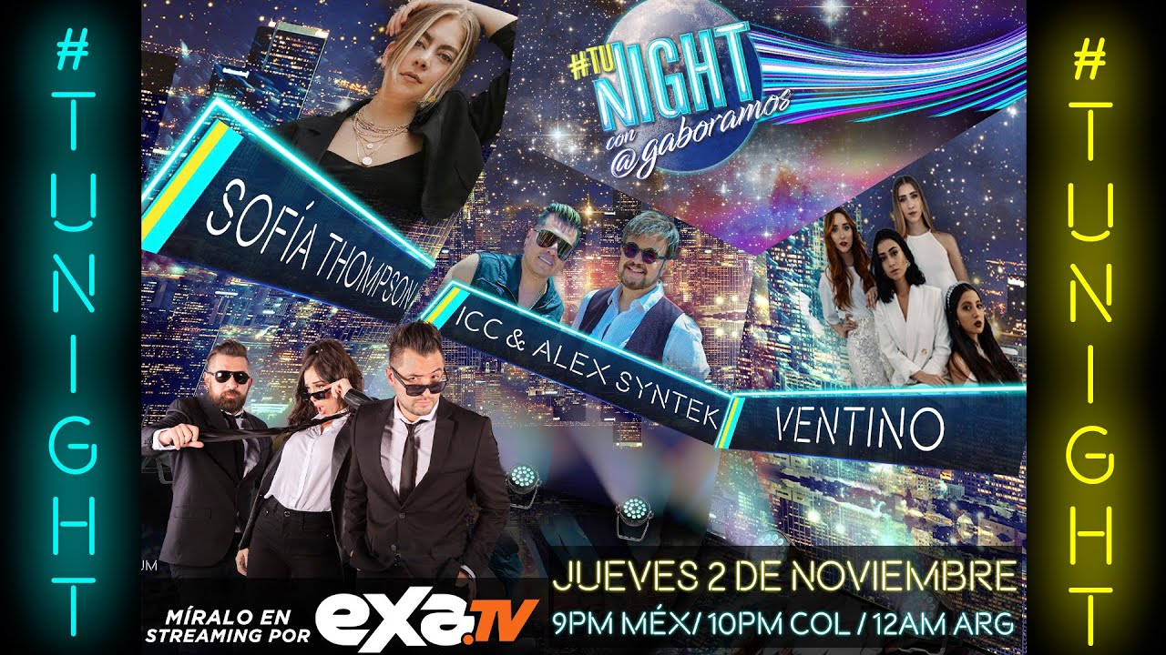 Ventino, Alex Syntek y Sofia Thompson en TuNight